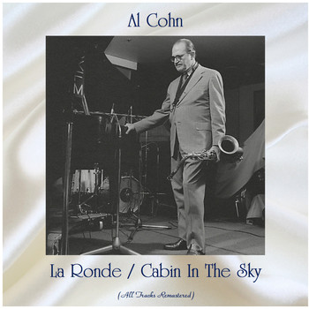 Al Cohn - La Ronde / Cabin In The Sky (Remastered 2020)