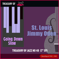 St. Louis Jimmy Oden - Going Down Slow - Treasury Of Jazz No. 48 (Recordings of 1941 & 1942)