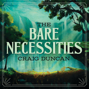 Craig Duncan - The Bare Necessities (From The Jungle Book)