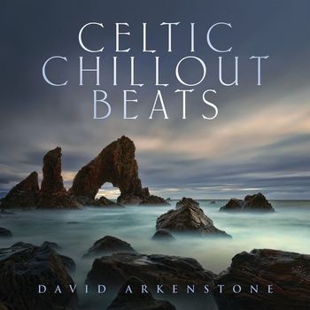 David Arkenstone - Celtic Chillout Beats