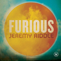 Jeremy Riddle - Furious