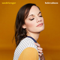 Sarah Kroger - Belovedness