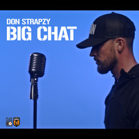 Don Strapzy - Big Chat (Explicit)
