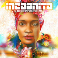 Incognito - Tomorrow's New Dream