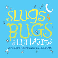 Slugs and Bugs - Slugs & Bugs & Lullabies