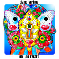 Gizmo Varillas - Off The Record