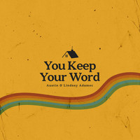 Austin & Lindsey Adamec - You Keep Your Word (Live)