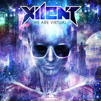 Xilent - We Are Virtual