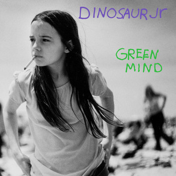 Dinosaur Jr. - Green Mind (Expanded & Remastered Edition)