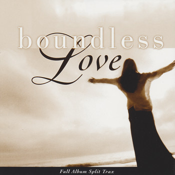 Integrity Worship Singers - Boundless Love