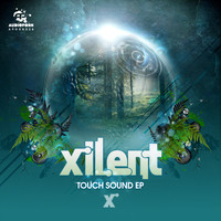 Xilent - Touch Sound EP (Explicit)
