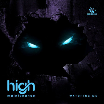 High Maintenance - Watching Me EP
