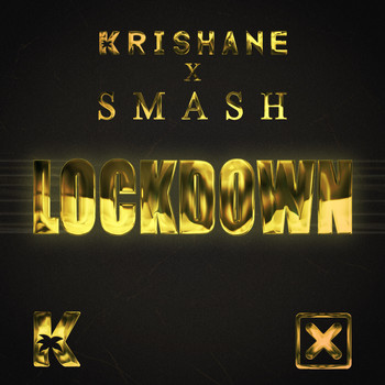 Krishane & Smash - Lockdown (Explicit)