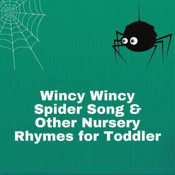 Itsy Bitsy Spider - Wincy Wincy Spider Song & Other Nursery Rhymes for Toddler
