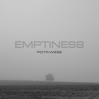Piotr Wiese - Emptiness