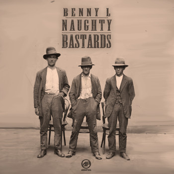 Benny L - Naughty Bastards