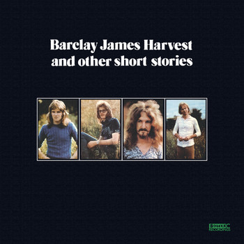 Barclay James Harvest - Barclay James Harvest and Other Short Stories (Expanded & Remastered)