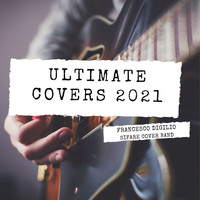 Francesco Digilio - Ultimate Covers 2021
