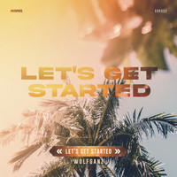 WolfganZ - Let's Get Started (Radio Edit)