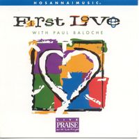 Paul Baloche & Integrity's Hosanna! Music - First Love (Live)