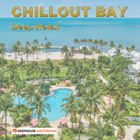 Chillout Bay - Deep Relax