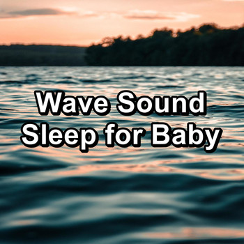 Nature - Wave Sound Sleep for Baby