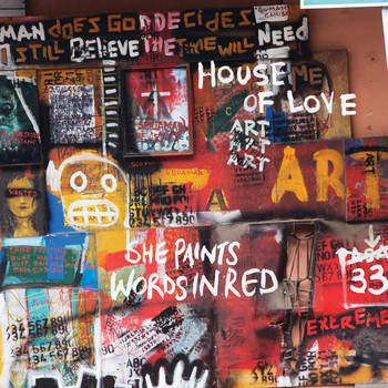 The House Of Love - She Paints Words In Red