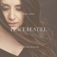 Hope Darst - Peace Be Still (The Selah Session)