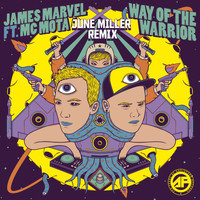 James Marvel, MC Mota & June Miller - Way of the Warrior (June Miller Remix)