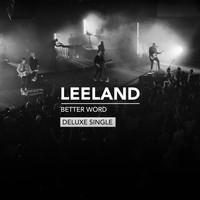 Leeland - Better Word (Deluxe Single)