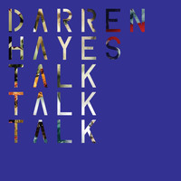 Darren Hayes - Talk Talk Talk