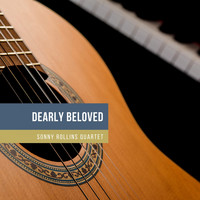Sonny Rollins Quartet - Dearly Beloved