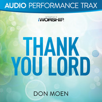 Don Moen & Integrity's Hosanna! Music - Thank You Lord (Live)