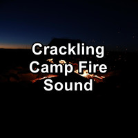 Fire Sounds For Sleep - Crackling Camp Fire Sound
