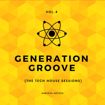 Various Artists - Generation Groove, Vol. 4 (The Tech House Sessions)