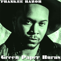 Frankee Razor - Green Paper Burns (From "The Purge: Election Year")