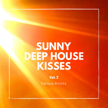 Various Artists - Sunny Deep-House Kisses, Vol. 2
