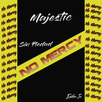 Majestic - Sin Piedad (No Mercy)