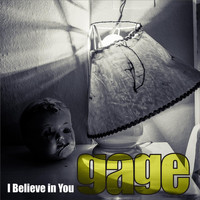 Gage - I Believe in You