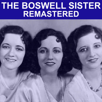 The Boswell Sisters - The Boswell Sisters