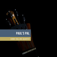 Sonny Rollins Quartet - Paul's Pal