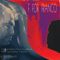 Francisco - F for Franco (Original Motion Picture Soundtrack)