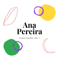 Ana Pereira - Piano Covers, Vol. 1