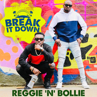 Reggie 'N' Bollie - Break It Down