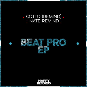Cotto (Remind), Nate Remind - Beat Pro EP