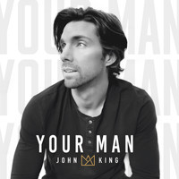 John King - Your Man