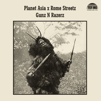 Planet Asia - Gunz N Razerz (feat. Rome Streetz) (Explicit)