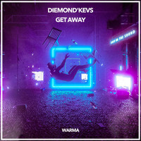 Diemond'Kevs - Get Away