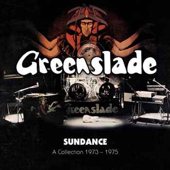 Greenslade - Sundance: A Collection 1973-1975