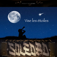 Le Doc Presents Soledad - Vise les étoiles